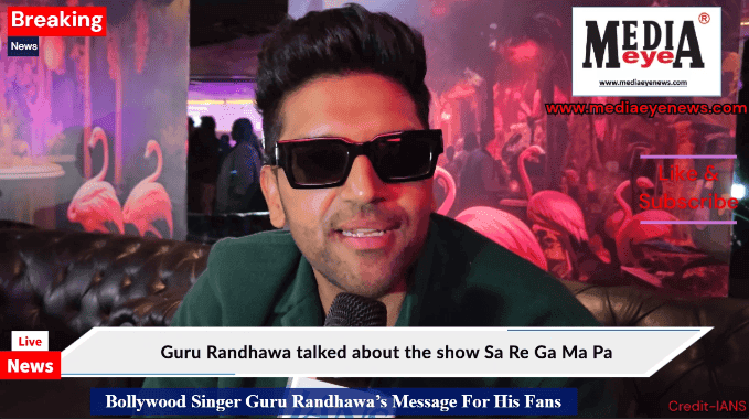 Bollywood Singer Guru Randhawa’s Message For His Fans