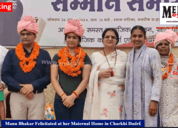 Manu Bhakar Felicitated at her Maternal Home in Charkhi Dadri