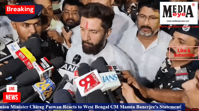 Union Minister Chirag Paswan Reacts to West Bengal CM Mamta Banerjee's Statement